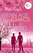 Wenn aus Chaos Liebe wird (eBook, ePUB) - Bild 1