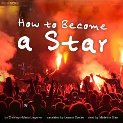 How to Become a Star (MP3-Download) - Liegener, Christoph-Maria