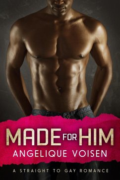Made For Him (eBook, ePUB) - Voisen, Angelique