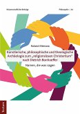 Künstlerische, philosophische und theologische Archäologie zum "religionslosen Christentum" nach Dietrich Bonhoeffer (eBook, PDF)