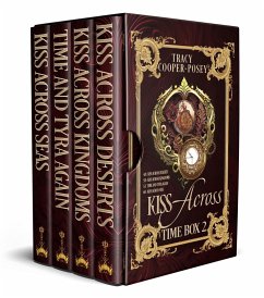 Kiss Across Time Box Two (eBook, ePUB) - Cooper-Posey, Tracy