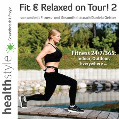 Fit & Relaxed on Tour! 2 (MP3-Download) - Geister, Daniela; Schirmohammadi, Abbas