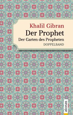 Cover Der Prophet. Doppelband. Khalil Gibran (Der Prophet + Der Garten des Propheten) (eBook, ePUB)
