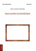 Kunst und ihre Geschichtlichkeit (eBook, PDF) Kunst und ihre Geschichtlichkeit (eBook, PDF)