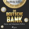 Die Deutsche Bank - Riese auf tönernen... - Bild 1