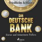 Die Deutsche Bank - Riese auf tönernen Füßen (Ungekürzt) (MP3-Download)