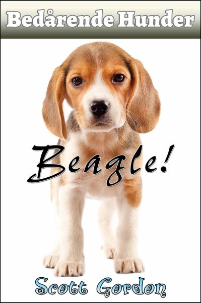 Bedårende Hunder: Beagle (eBook, ePUB) Bedårende Hunder: Beagle (eBook, ePUB)