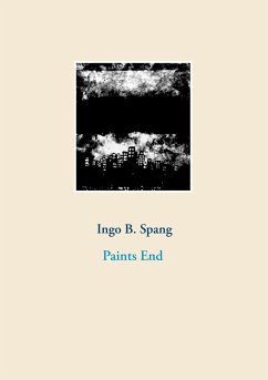 Paints End (eBook, ePUB) - Spang, Ingo