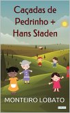 Caçadas de Pedrinho + Hans Staden (eBook, ePUB)