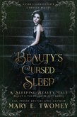 Beauty's Cursed Sleep (Cursed Beauty, #1) (eBook, ePUB)