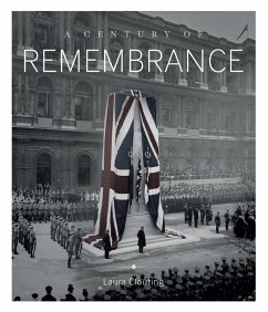 A Century of Remembrance (eBook, ePUB) - Clouting, Laura
