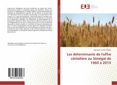Les déterminants de l'offre céréalière au Sénégal de 1960 à 2015 - Wagué, Mamadou Lamine