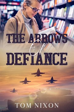 Cover The Arrows of Defiance (eBook, ePUB)