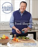 Comfort Food Shortcuts: An &quote;In the Kitchen with David&quote; Cookbook from QVC's Resident Foodie (eBook, ePUB)