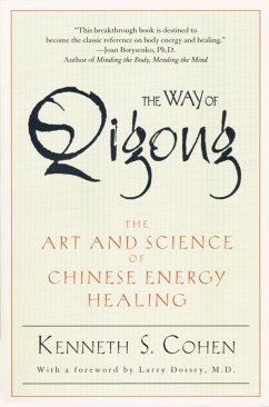 The Way of Qigong (eBook, ePUB) - Cohen, Kenneth S.