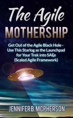 The Agile Mothership (eBook, ePUB) - McPherson, Jennifer B.