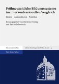 Frühneuzeitliche Bildungssysteme im interkonfessionellen Vergleich (eBook, PDF)