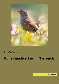 Kunsthandwerker im Tierreich - Niessen, Josef