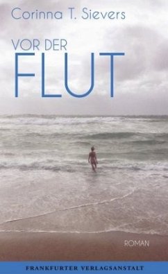 Vor der Flut - Sievers, Corinna T.