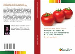 Eficiência de doses de nitrogênio e sombreamento na cultura do tomate - Swarowsky, Alexandre;Bolzan Morais, Tassiane