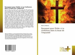 Passeport pour l'Enfer si tu t'enfonces dans la boue de l'impureté! - Malleron, Béatrice