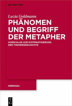 Phänomen und Begriff der Metapher (eBook, ePUB) - Goldmann, Luzia