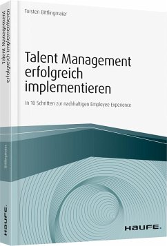 Talent Management erfolgreich implementieren - Bittlingmaier, Torsten