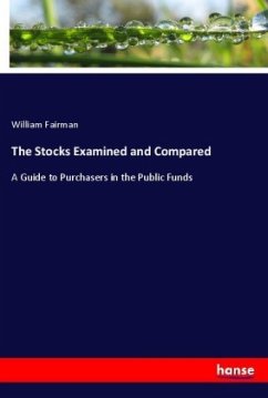 The Stocks Examined and Compared