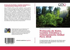 Protocolo de Kioto, Cambio Climático y Calentamiento Global Perú 2018 - Ramirez Poggi, Olga Elena