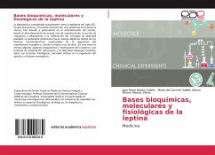 Bases bioquímicas, moleculares y fisiológicas de la leptina