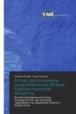 Atlas organizmow-gidrobiontow Juzhno-Kazahstanskoj oblasti