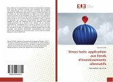 Stress tests: application aux fonds d'investissements alternatifs Stress tests: application aux fonds d'investissements alternatifs