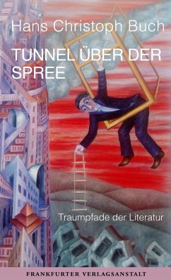 Tunnel über der Spree - Buch, Hans Chr.