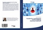 Facebook as a pedagogical tool for teaching (Moroccan teachers)