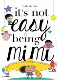 It's Not Easy Being Mimi (eBook, ePUB)