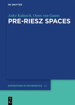 Pre-Riesz Spaces (eBook, ePUB) - Kalauch, Anke; Gaans, Onno van
