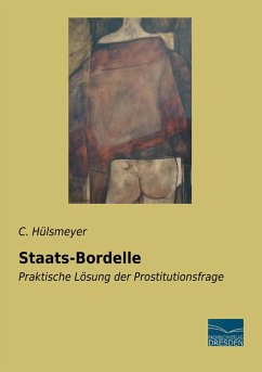 Staats-Bordelle - Hülsmeyer, C.