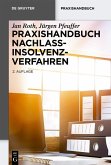 Praxishandbuch Nachlassinsolvenzverfahren (eBook, PDF)