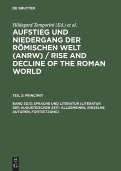 Sprache und Literatur (Literatur der augusteischen Zeit: Allgemeines, einzelne Autoren, Fortsetzung) (eBook, PDF)
