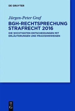 BGH-Rechtsprechung Strafrecht 2016 (eBook, PDF) - Graf, Jürgen-Peter