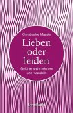 Lieben oder leiden