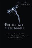 Erleben mit allen Sinnen Erleben mit allen Sinnen