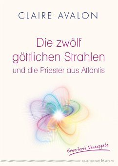 Die zwölf göttlichen Strahlen und die Priester aus Atlantis - Avalon, Claire