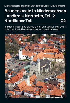 Baudenkmale in Niedersachsen Band 7.2: Landkreis Northeim, nördlicher Teil - Kämmerer, Christian; Kellmann, Thomas; Lufen, Peter Ferdinand
