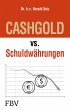 CASHGOLD vs. Schuldwährungen - Bild 1