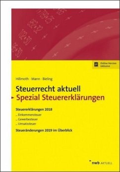 Steuerrecht aktuell Spezial Steuererklärungen 2018 - Hillmoth, Bernhard;Mann, Peter;Bieling, Björn