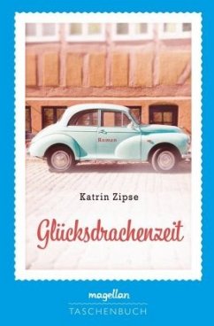 Glücksdrachenzeit - Zipse, Katrin