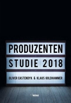 Produzentenstudie 2018 - Castendyk, Oliver;Goldhammer, Klaus