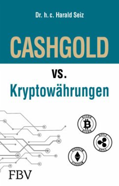 CASHGOLD vs. Kryptowährungen - Seiz, Harald