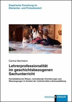 Lehrerprofessionalität im geschichtsbezogenen Sachunterricht - Hartmann, Carina